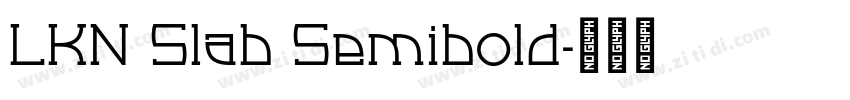 LKN Slab Semibold字体转换